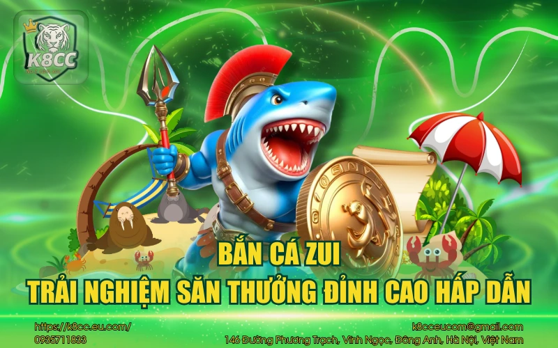 Bắn cá Zui - Trải nghiệm săn thưởng đỉnh cao hấp dẫn